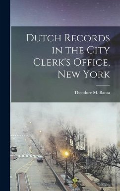 Cover Dutch Records in the City Clerk's Office, New York