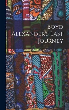 Boyd Alexander's Last Journey - Anonymous