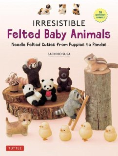 Irresistible Felted Baby Animals - Susa, Sachiko