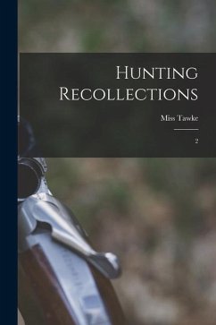 Hunting Recollections: 2 - Tawke