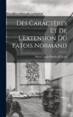 Des Caractères et de L'Extension Du Patois Normand Des Caractères et de L'Extension Du Patois Normand