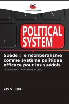 Suède : le néolibéralisme comme système politique efficace pour les suédois - IKPO, LEY G.