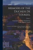 Memoirs of the Duchess De Tourzel: Governess to the Children of France During the Years 1789, 1790, 1791, 1792, 1793 and 1795; Volume 1