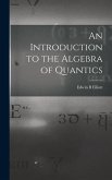 An Introduction to the Algebra of Quantics
