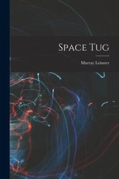 Space Tug - Leinster, Murray