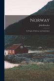 Norway: Its People, Products, and Institutions