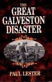 Great Galveston Disaster (eBook, ePUB)