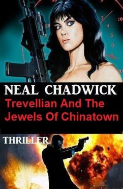 Trevellian And The Jewels Of Chinatown: Thriller (eBook, ePUB) - Chadwick, Neal