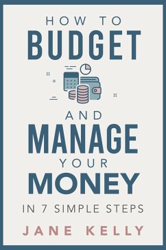 Cover How To Budget And Manage Your Money In 7 Simple Steps (eBook, ePUB)