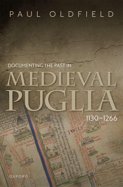 Cover Documenting the Past in Medieval Puglia, 1130-1266 (eBook, ePUB)