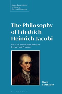 The Philosophy of Friedrich Heinrich Jacobi (eBook, PDF) - Sandkaulen, Birgit