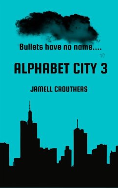 Alphabet City 3 (eBook, ePUB) - Crouthers, Jamell