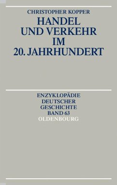Handel und Verkehr im 20. Jahrhundert (eBook, PDF) - Kopper, Christopher