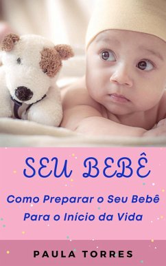 Seu Bebê (eBook, ePUB) - Torres, Paula