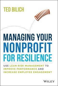 Managing Your Nonprofit for Resilience (eBook, ePUB) - Bilich, Ted