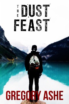 The Dust Feast (Hollow Folk, #3) (eBook, ePUB) - Ashe, Gregory