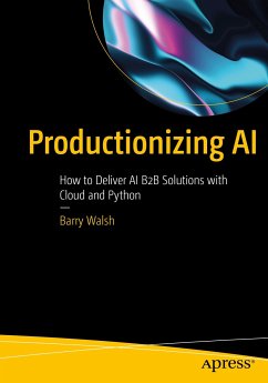 Productionizing AI (eBook, PDF) - Walsh, Barry