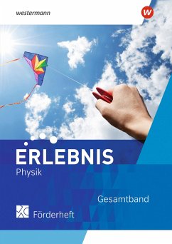 Erlebnis Physik. Förderheft Gesamtband. Für Nordrhein-Westfalen