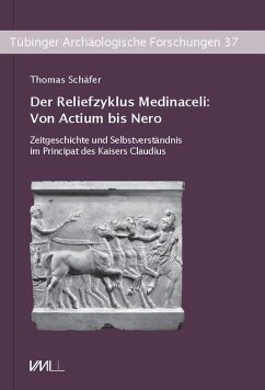 Der Reliefzyklus Medinaceli: Von Actium bis Nero - Schäfer, Thomas