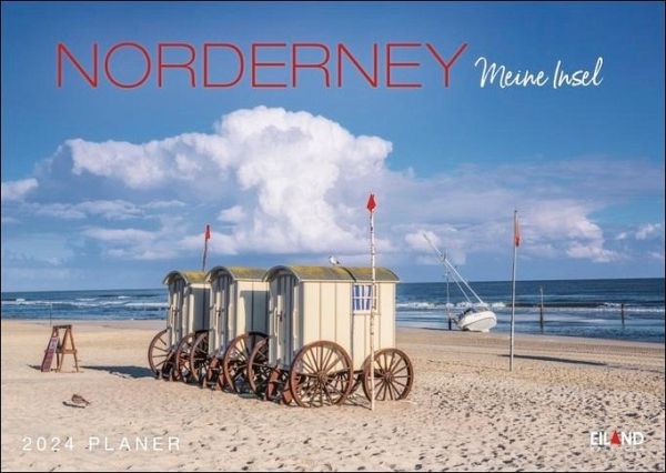 Norderney ...meine Insel Planer 2024. Schöne Inselfotos und ein praktischer  … - Kalender portofrei bestellen