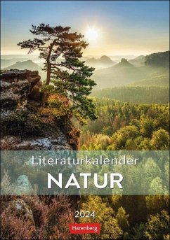 Literaturkalender Natur Wochen-Kulturkalender 2024. Jede Woche neue Landschaftsaufnahmen mit literarischen Zitaten in einem Foto-Wandkalender - Schröder, Rebecca