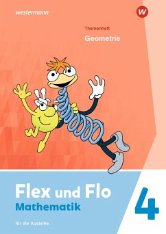 Flex und Flo 4. Themenheft Geometrie: Für die Ausleihe