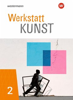 Werkstatt Kunst 2. Schulbuch - Goritz, Christoph;Michaelis, Margot;Plümper, Martin