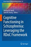 Cognitive Functioning in Schizophrenia: Leveraging the RDoC Framework