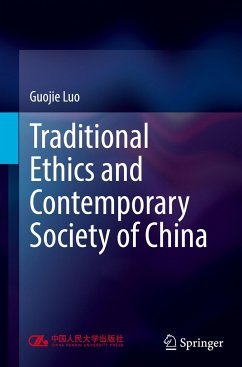 Traditional Ethics and Contemporary Society of China - Luo, Guojie
