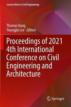 Proceedings of 2021 4th International Conference on Civil Engineering and Architecture