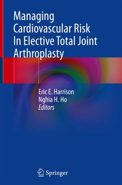 Managing Cardiovascular Risk In Elective Total Joint Arthroplasty