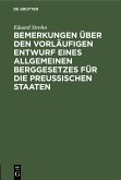 Bemerkungen über den vorläufigen Entwurf eines allgemeinen Berggesetzes für die Preußischen Staaten (eBook, PDF)