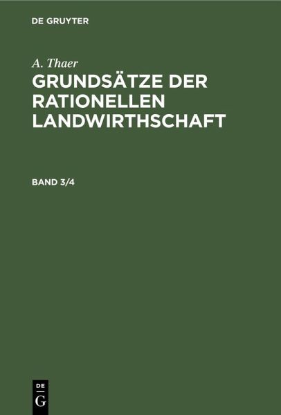 A. Thaer: Grundsätze der rationellen Landwirthschaft. Band 3/4 (eBook, PDF)