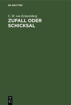 Zufall oder Schicksal (eBook, PDF) - Eckartsberg, C. H. von