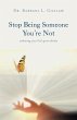 Stop Being Someone You're Not (eBook,... - Bild 1