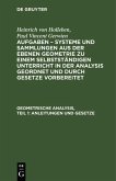 Geometrische Analysis, Teil 1: Anleitungen und Gesetze (eBook, PDF)