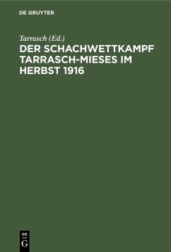 Cover Der Schachwettkampf Tarrasch-Mieses im Herbst 1916 (eBook, PDF)