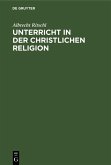 Unterricht in der christlichen Religion (eBook, PDF)