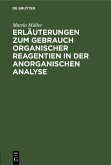 Erläuterungen zum Gebrauch organischer Reagentien in der anorganischen Analyse (eBook, PDF)