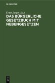 Das Bürgerliche Gesetzbuch mit Nebengesetzen (eBook, PDF)