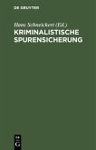 Kriminalistische Spurensicherung (eBook, PDF)
