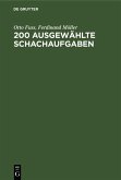 200 Ausgewählte Schachaufgaben (eBook, PDF)
