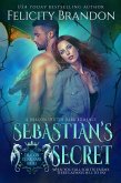 Sebastian's Secret (The Dragon Guardians, #1) (eBook, ePUB)