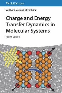 Charge and Energy Transfer Dynamics in Molecular Systems - May, Volkhard;Kühn, Oliver