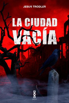 La ciudad vacía (eBook, ePUB) - Trodler, Jesús