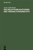 Die Deliktsobligationen des Verwaltungsrechts (eBook, PDF)