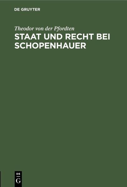 Staat und Recht bei Schopenhauer (eBook, PDF) Staat und Recht bei Schopenhauer (eBook, PDF)