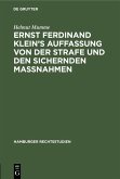 Ernst Ferdinand Klein's Auffassung von der Strafe und den sichernden Massnahmen (eBook, PDF)