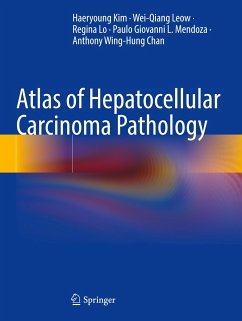 Atlas of Hepatocellular Carcinoma Pathology - KIM, Haeryoung;LEOW, Wei-Qiang;Lo, Regina