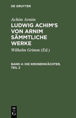 Die Kronenwächter, Teil 2 (eBook, PDF) - Arnim, Achim